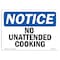 Signmission OSHA Notice, 3.5" Height, No Unattended Cooking Sign, 5" X 3.5", Landscape OS-NS-D-35-L-15019 - alternate 1
